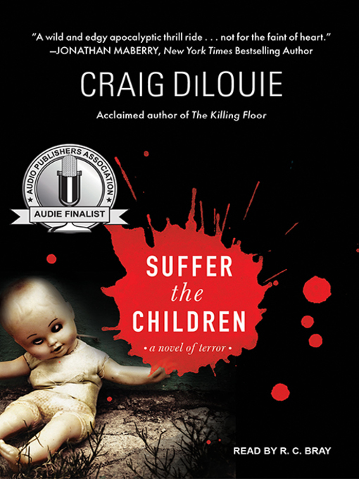 Title details for Suffer the Children by Craig Dilouie - Wait list